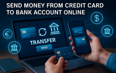 How to Send Money from Credit Card to Bank Account Online? Send Money From Credit Card to Bank Account Online – Fast & Secure Transfer