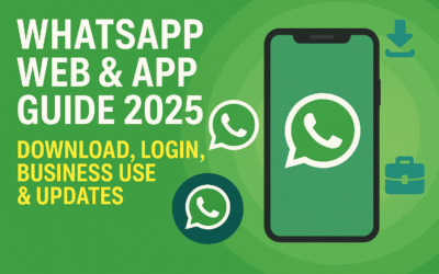 WhatsApp Web & App 2025: Download, Login, Business Features, and Updates WhatsApp Web & App Guide 2025 – Download, Login, Business Use & Updates